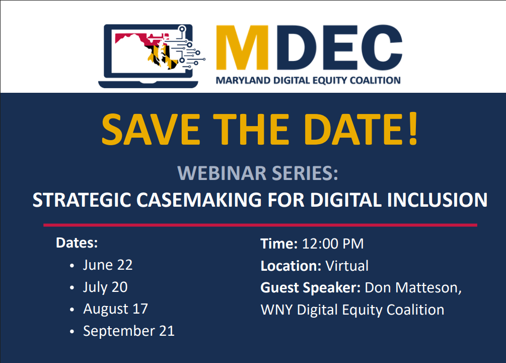 Save the date flyer for the Strategic Casemaking for Digital Inclusion webinar series with dates, time, location, and guest speaker information.